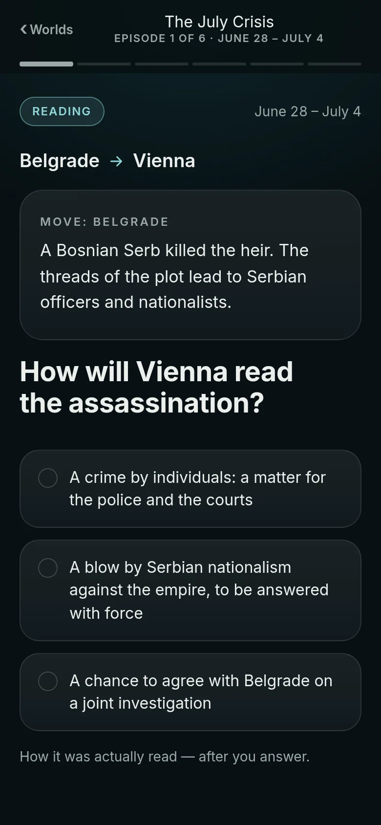Screen “Reading”: Belgrade → Vienna, the question “How will Vienna read the assassination?” and three options